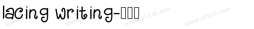 lacing writing字体转换